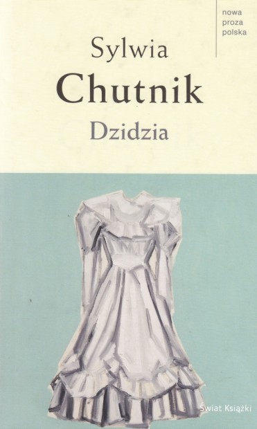 Sylwia Chutnik, okładka książki pod tytułem "Dzidzia"