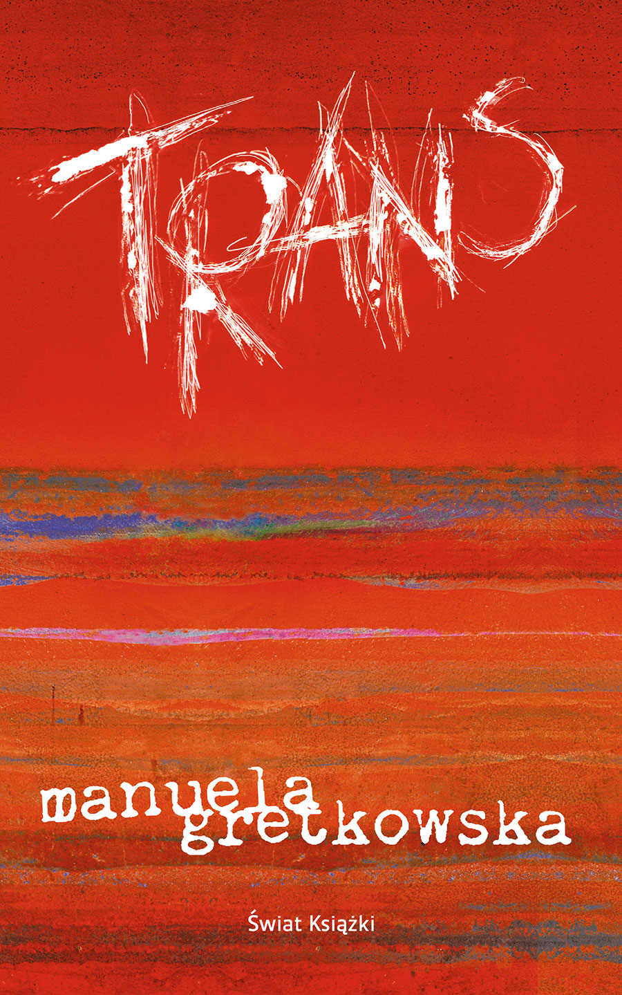 okładka książki "Trans" Manueli Gretkowskiej